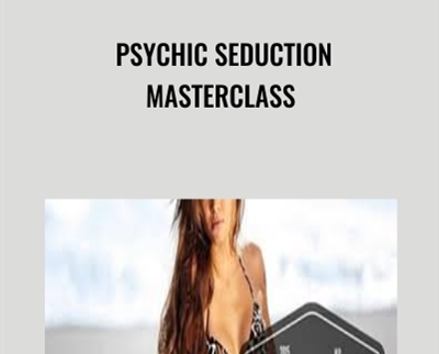 Psychic Seduction Masterclass