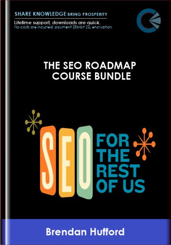 The SEO Roadmap Course Bundle - Brendan Hufford