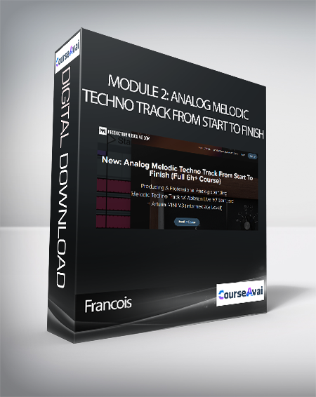 [{"keyword":"Module 2: Analog Melodic Techno Track From Start To Finish Francois download"