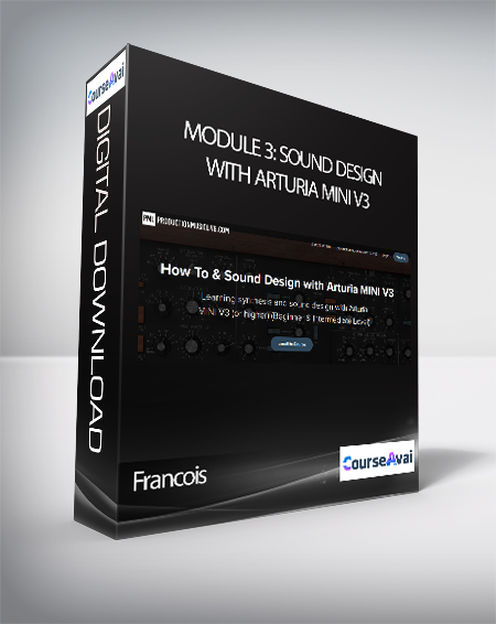 [{"keyword":"Module 3: Sound Design with Arturia Mini V3 Francois download"