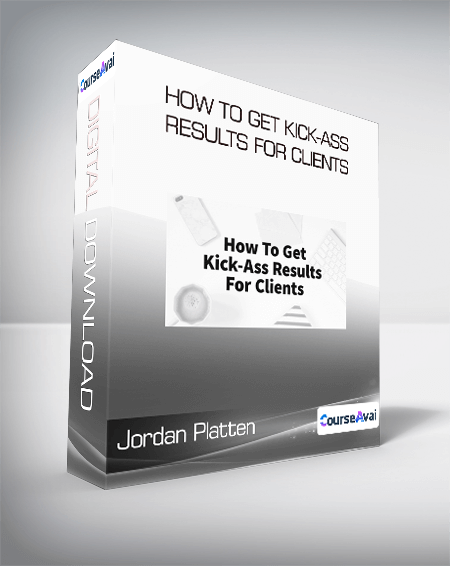[{"keyword":"Jordan Platten – How To Get Kick-Ass Results For Clients download"