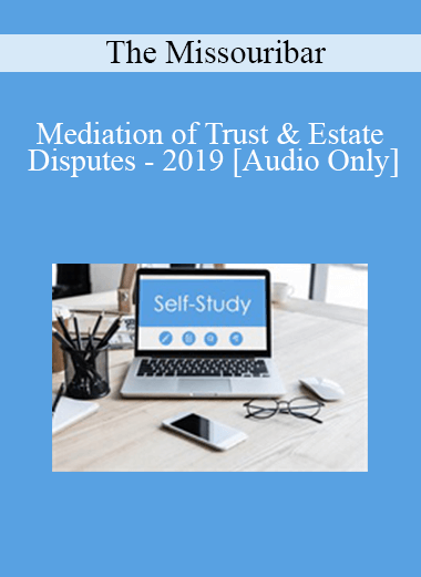 [{"keyword":"Order Mediation of Trust & Estate Disputes - 2019"