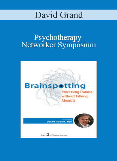[{"keyword":"Order Psychotherapy Networker Symposium: Brainspotting: Processing Trauma without Talking About It"