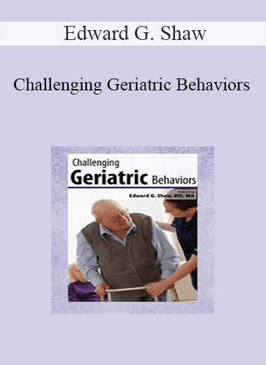 [{"keyword":"Challenging Geriatric Behaviors"