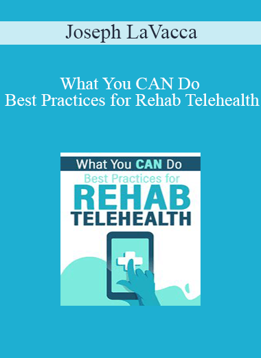 [{"keyword":"Order What You CAN Do: Best Practices for Rehab Telehealth"